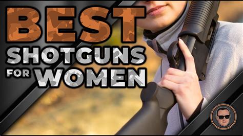 best shotgun for female